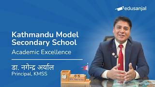 Academic Excellence at Kathmandu Model Secondary School | Dr. Nagendra Aryal