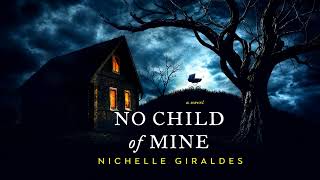 No Child of Mine By Nichelle Giraldes | Audiobook Thriller, Mystery & Suspense