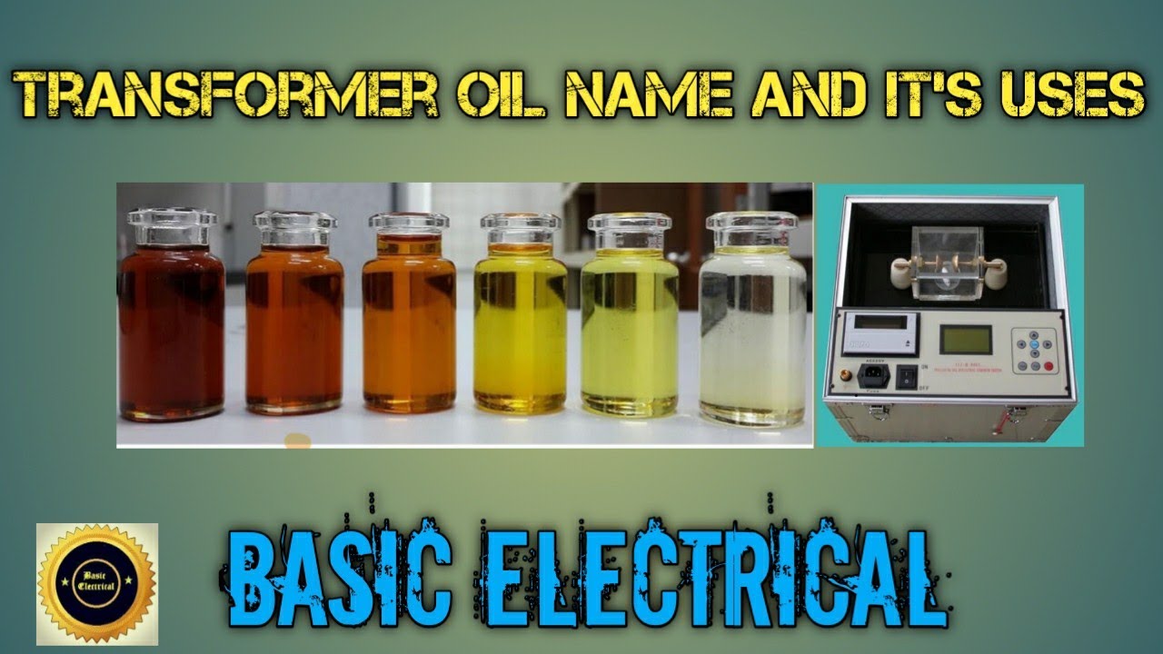 Transformer oil name and it’s uses YouTube