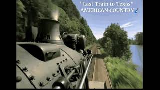 Last Train To Texas