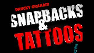 Driicky graham - Snapbacks & tattoos