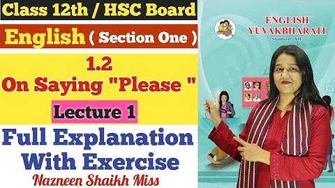 English | 1.2 On Saying "Please" | Lecture 1 | Class 12th | Brainstorming | Full Explanation |
