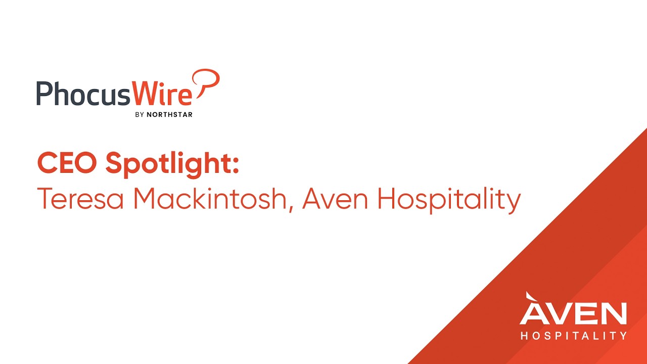 CEO Spotlight: Teresa Mackintosh, Aven Hospitality