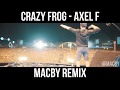 Crazy frog  axel f macby remix teaser