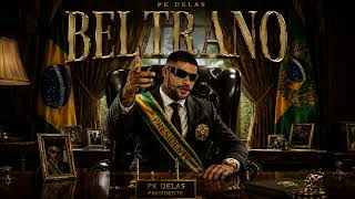 Beltrano - PK Delas (Prod. DJ Cirilo de Caxias)