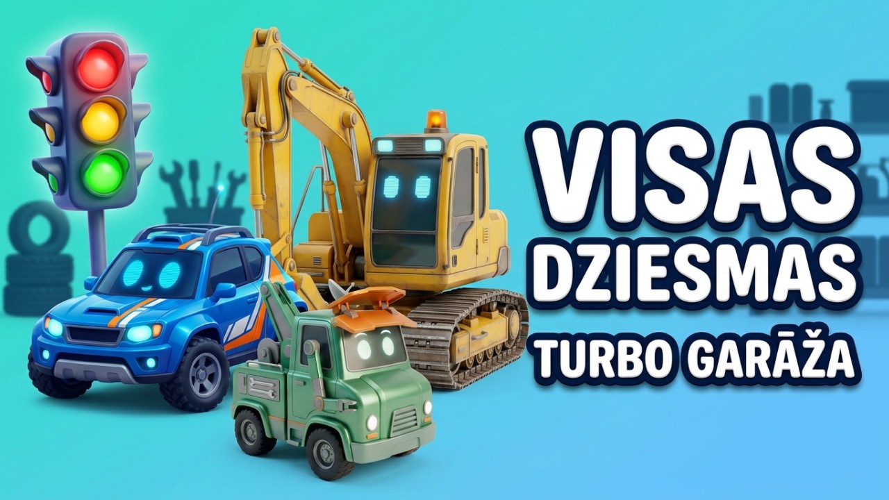 VISAS MAŠĪNU DZIESMAS | TURBO GARĀŽA | 8 ANIMĒTAS, JAUTRAS, AKTĪVAS AUTO DZIESMIŅAS BĒRNIEM LATVISKI