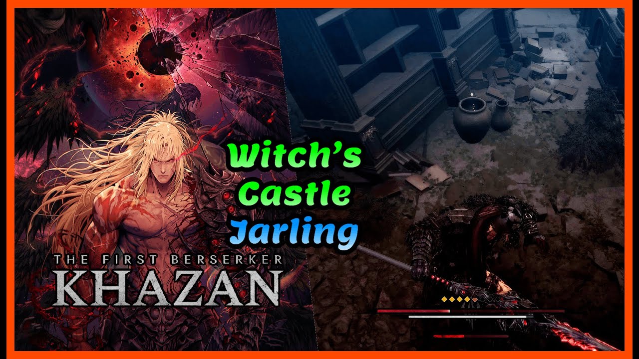The First Berserker Khazan: Witch's Castle Jarling