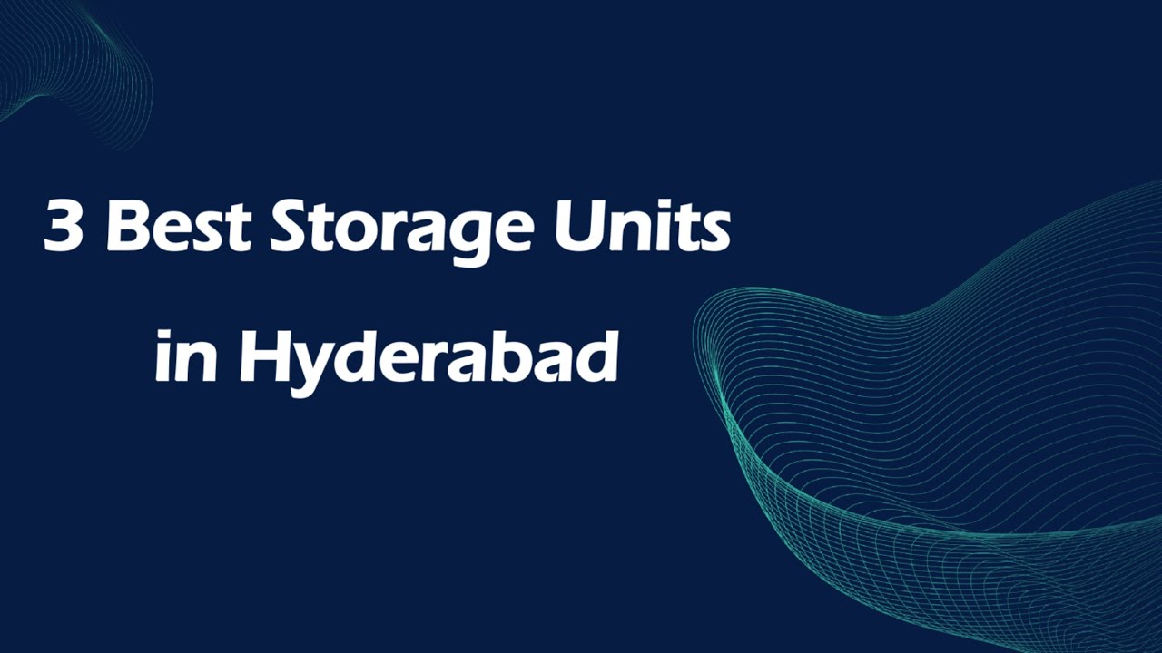 3 Best Storage units in Hyderabad, Telangana 2025 | Storage facilities