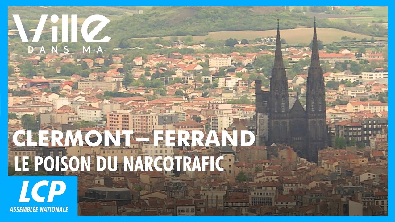 Clermont-Ferrand, le poison du narcotrafic | Dans ma ville