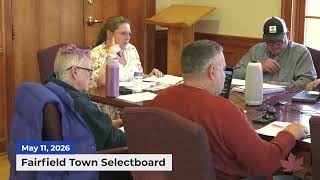Fairfield Selectboard Meeting | 05/11/2026