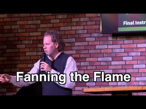 Fanning the Flame