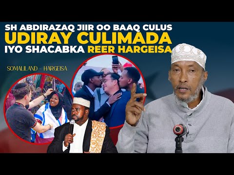 DegDeg Sh Abdirazaq Jiir Oo Baaq Culus Udiray Culimada Iyo Shacabka Reer Hargeisa ال ولا ولبر 