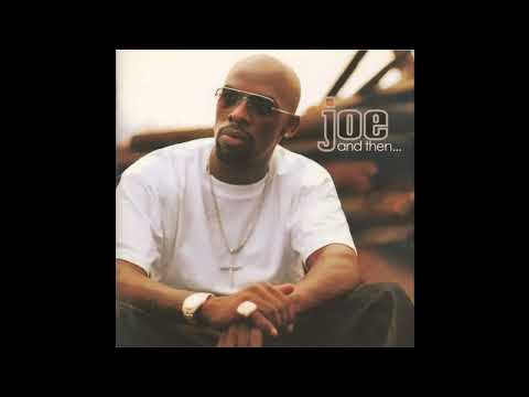 Joe - And Then - Full Album 2003 - YouTube