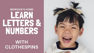 Homeschool | Learn Letters and Numbers with Clothespins