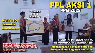 PPL AKSI 1 | SD TEMATIK EKOSISTEM | PROBLEM BASED LEARNING | PPG‼️