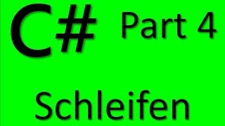 Programmieren lernen mit Visual C# - Teil 4 - Schleifen