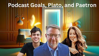 Podcast Goals, Plato, and Paetron Saints: Open Door Philosophy 2024