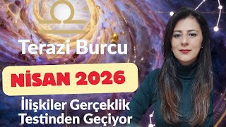 İlişkiler Gerçeklik Testinden Geçiyor Terazi Burcu Nisan Ayı Yorumu