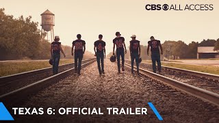 TRAILER: New "Texas 6" docuseries coming to CBS All Access this Thanksgiving