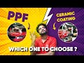  PPF vs Ceramic Coating Explained | Price, Benefits &amp; Car Protection Guide