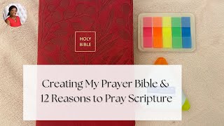 Creating My Prayer Bible & 12 Reasons You Should Pray Scriptures #prayerbible #prayer #sisteritaclub