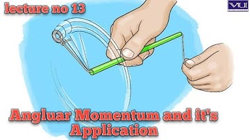 Phy101 lecture no 13 part b | Angular momentum Application|Physics 101 | Physics point