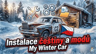 Jak nainstalovat češtinu a mody (SPRÁVNĚ) - My Winter Car ČESKY