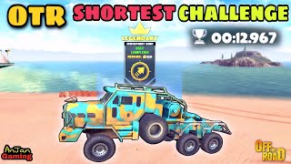 Off The Road Shortest 12 sec Challenge😱🔥 || OTR Fast Challenge😎