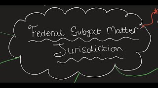 What Is Federal Subject Matter Jurisdiction || Bar Exam Overview
