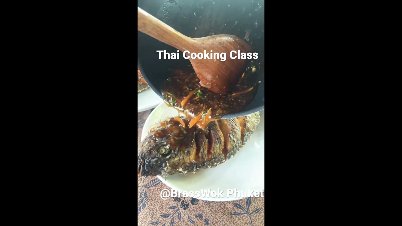 Deep fried tilapia with tamarind sauce. Thai Cooking Class, at BrassWok, Phuket.