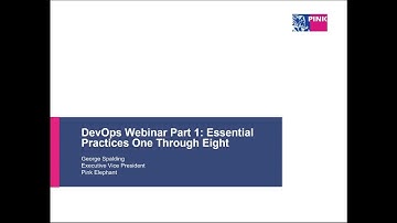 DevOps Webinar Part 1:  Essential Practices One Through Eight