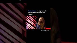 Justine Musk on being married to Elon Musk what it means to a visionary