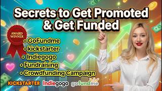 🎯 What’s the Best Way to Advertise & Promote GoFundMe, Kickstarter or IndieGoGo Campaign