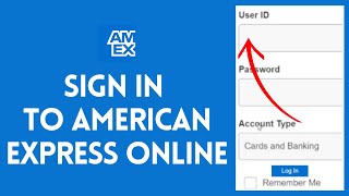 How to Sign in to American Express Online 2024 AMEX Login