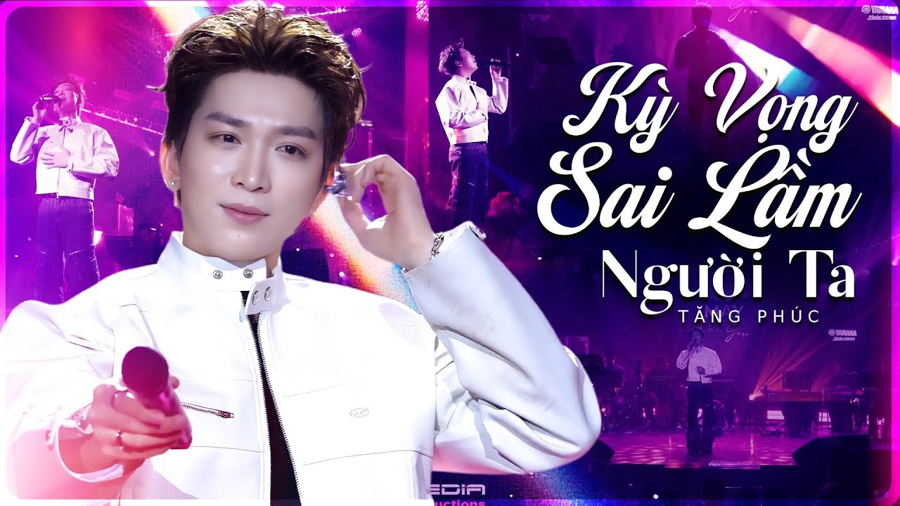 Mashup KỲ VỌNG SAI LẦM & NGƯỜI TA - TĂNG PHÚC Khiến Triệu Người Nghe Nhói Lòng | Live Performance