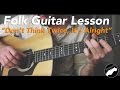 Bob Dylan "Dont think Twice, Its Alright" Folk Fingerstyle Guitar - FULL LESSON