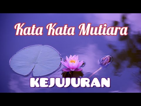 KATA KATA BIJAK TENTANG KEJUJURAN ||  QUOTES BIJAK