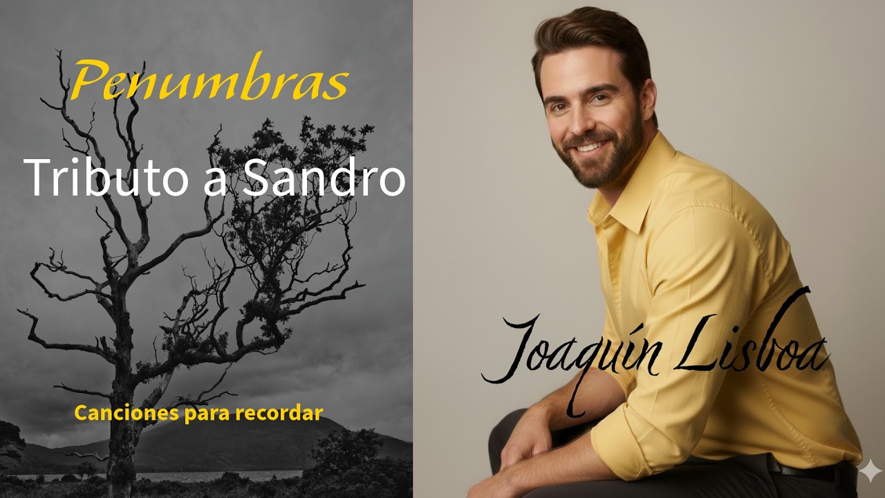 Penumbras - Joaquín Lisboa - Tributo a Sandro