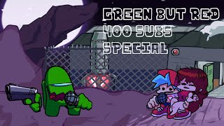 FNF: Vs Impostor - Red but green - 400 subs special