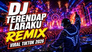 DJ Terendap Laraku - Breakbeat Full Bass Remix 2026