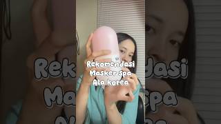 Rekomendasi masker ala korea #shorts #shortvideo
