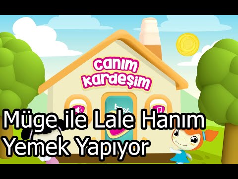 Canım Kardeşim - Müge ile Lale Hanım Yemek Yapıyor - Aşçılık Yapalım