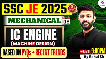 IC Engine Engineering For  SSC JE 2025 | SSC JE Mechanical Classes by Rahul Sir