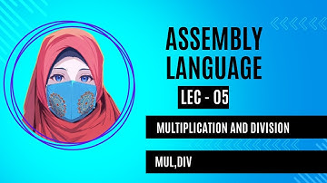 Part - 05 | Multiplication and division operation in assembly language (Bangla)
