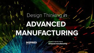 Design Thinking in Advanced Manufacturing - Teacher Training