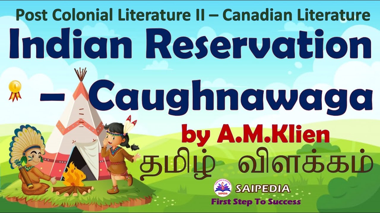 Indian Reservation Caughnawaga by A.M. Klein| Poem lines in Tamil explanation| Canadian Literature