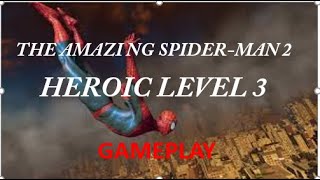 THE AMAZING SPIDER MAN 2 GAME PLAY (HEROIC LEVEL 3) WITH HOMING COMING SUIT screenshot 1