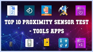 Top 10 Proximity Sensor Test Android App