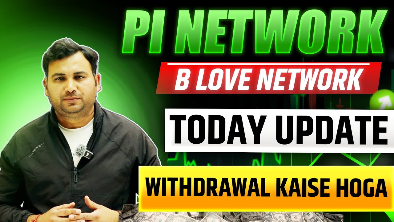 Pi Network New Update Today | Pi Network Dex News | B love Network New Update Today | B Love Token