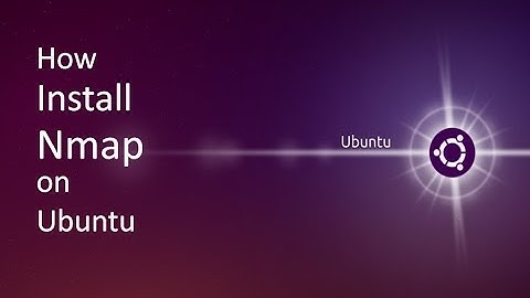 How to install Nmap on Ubuntu Operating System